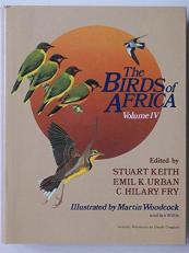 The Birds of Africa, Volume IV : Broadbills to Chats 