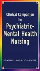 Clinical Companion for Psychiatric-Mental Health Nursing 