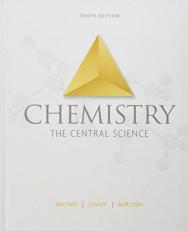 Chemistry : The Central Science 10th