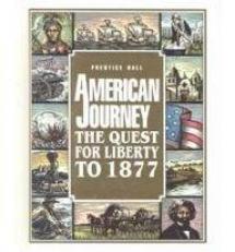 American Journey : The Quest for Liberty since 1865 