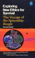 Exploring New Ethics for Survival : The Voyage of the Spaceship Beagle 