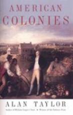 American Colonies Vol. 1 : The Settling of North America (the Penguin History of the United States, Volume 1)