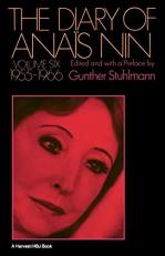 The Diary of Anais Nin Volume 6 1955-1966 : Vol. 6 (1955-1966)