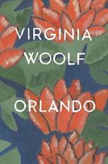 Orlando, a Biography : The Virginia Woolf Library Authorized Edition 