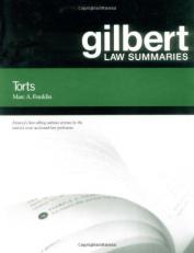 Gilbert Law Summ on Torts : Torts 23rd