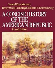 A Concise History of the American Republic 2nd