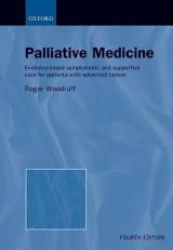 Palliative Medicine : Evidence-Based Symptomatic and Supportive Care for Patients with Advanced Cancer 4th