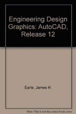 Engineering Design Graphics : AutoCAD Release 12