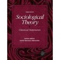 Sociological Theory : Classical Statements 3rd