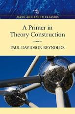 Primer in Theory Construction : An a&B Classics Edition 