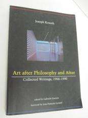 Art after Philosophy and After : Collected Writings, 1966-1990 