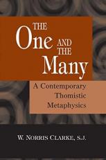 The One and the Many : A Contemporary Thomistic Metaphysics