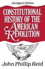 Constitutional History of the American Revolution 