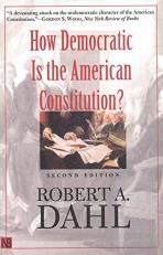 How Democratic Is the American Constitution? 2nd