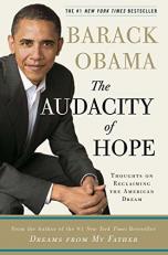 The Audacity of Hope : Thoughts on Reclaiming the American Dream 