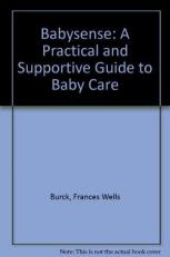 Babysense : A Practical and Supportive Guide to Baby Care 2nd