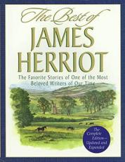 The Best of James Herriot : The Favorite Stories of One of the Most Beloved Writers of Our Time