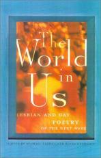 The World in Us : Lesbian and Gay Poetry of the Next Wave 