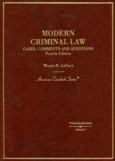 Modern Criminal Law : Cases, Comments and Questions 4th