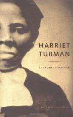 Harriet Tubman : The Road to Freedom 