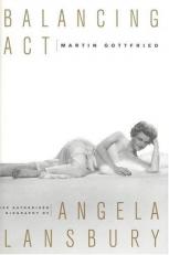 Balancing Act : The Authorized Biography of Angela Lansbury 