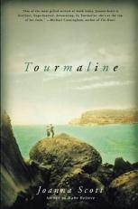 Tourmaline : A Novel 