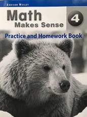 Math Makes Sense 4 - Practice and Homework Book