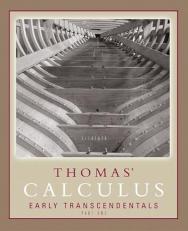 Thomas' Calculus Early Transcendentals (Single Variable, Chs. 1-11)