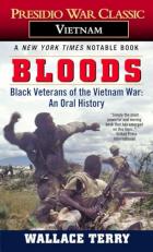 Bloods : Black Veterans of the Vietnam War: an Oral History 