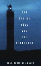 The Diving Bell and the Butterfly : A Memoir of Life in Death (French Edition) 