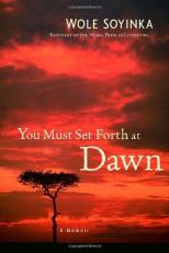 You Must Set Forth at Dawn : A Memoir 