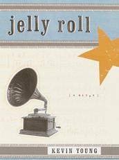 Jelly Roll : A Blues 