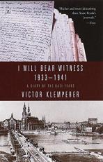 I Will Bear Witness, Volume 1 Vol. 1 : A Diary of the Nazi Years: 1933-1941