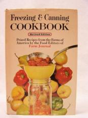 Freezing and Canning Cookbook : Prized Recipes from the Farms of America 