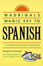 Madrigal's Magic Key to Spanish : A Creative and Proven Approach 