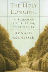 The Holy Longing : Guidelines for a Christian Spirituality 