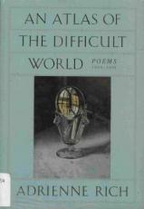 An Atlas of the Difficult World : Poems, 1988-1991 