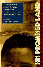 His Promised Land : The Autobiography of John P. Parker, Former Slave and Conductor on the Underground Railroad 