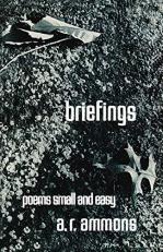 Briefings : Poems Small and Easy 