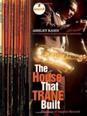 House That Trane Built : The Story of Impulse Records 