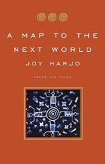 A Map to the Next World : Poems and Tales 