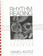 Rhythm Reading : Elementary Through Advanced Training 2nd