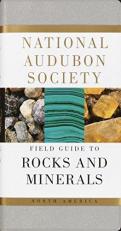 National Audubon Society Field Guide to Rocks and Minerals : North America 