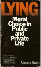 Lying : Moral Choice in Public and Private Life 