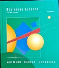 Beginning Algebra with Applications 3rd