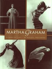 Martha Graham : A Dancer's Life Teacher Edition 