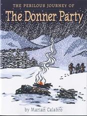 The Perilous Journey of the Donner Party Teacher Edition 