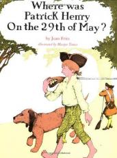 Where Was Patrick Henry on the 29th of May? 