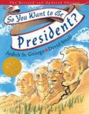 So You Want to Be President? : The Revised and Updated Edition 