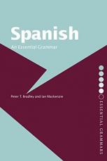 Spanish: an Essential Grammar 